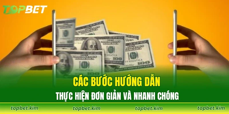 Các bước hướng dẫn thực hiện đơn giản và nhanh chóng