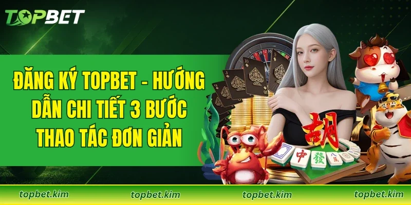 Đăng Ký TOPBET