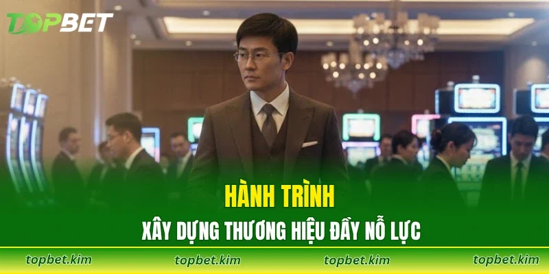 Hành trình xây dựng thương hiệu đầy nỗ lực