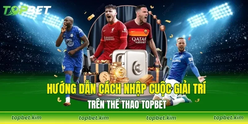 Hướng dẫn cách nhập cuộc giải trí nhanh chóng