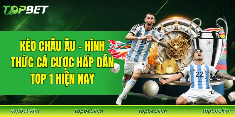 Kèo Châu Âu