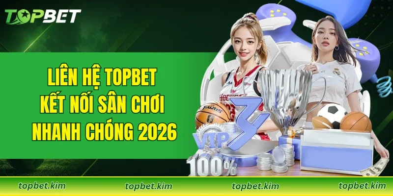 Liên Hệ TOPBET