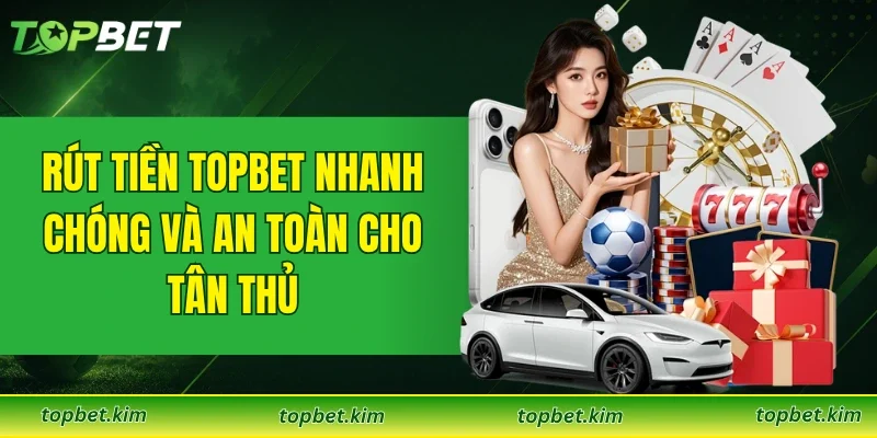 Rút Tiền TOPBET